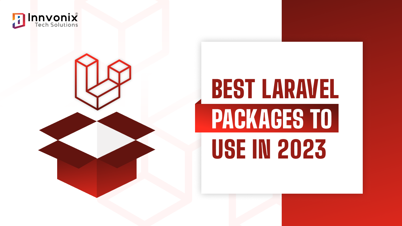 Best Laravel Packages To Use In 2023